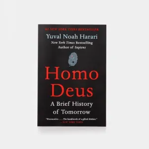 Homo Deus: a Brief History Of Tomorrow