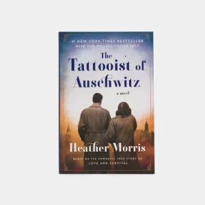 The Tattooist Of Auschwitz: a Novel