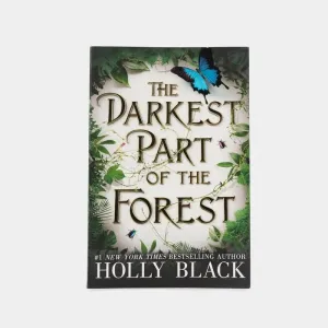 The Darkest Part Of The Forest