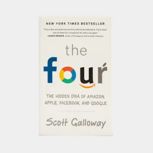 The Four: The Hidden Dna Of Amazon, Apple, Facebook, And Google