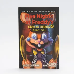 FIVE NIGHTS AT FREDDY´S - FAZBEAR FRIGHTS #5: BUNNY CALL