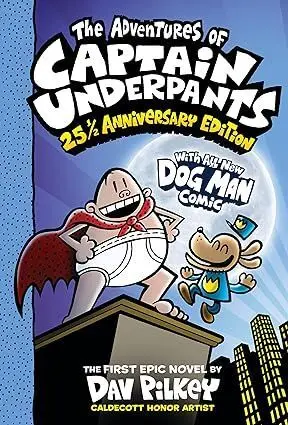 THE ADVENTURES OF CAPTAIN UNDERPANTS 25 1/2 ANNIVERSARY EDITION