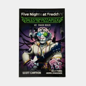 FIVE NIGHTS AT FREDDY´S TALES FROM THE PIZZAPLEX # 7 TIGER ROCK