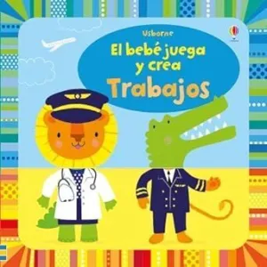 Trabajos el Bebe Juega y Crea