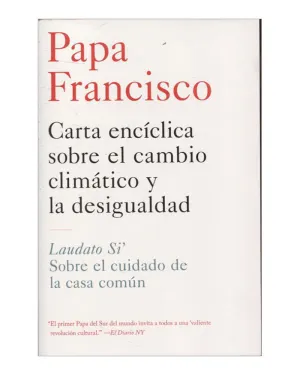 CARTA ENCÍCLICA SOBRE EL CAMBIO CLIMÁTICO Y LA DESIGUALDAD