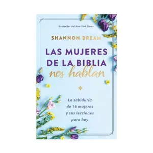 Las Mujeres de la Biblia nos Hablan