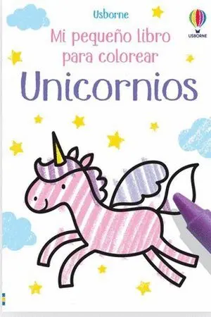 Unicornios mi Pequeño Libro para Colorear