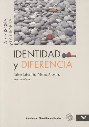 Identidad y Diferencia. La Filosofía y la Ciencia (Tomo 3)
