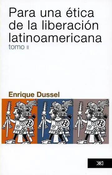 Para una Ética de la (Tomo Ii) Liberación Latinoamericana