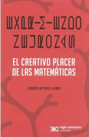 Exprimiendo Neuronas el Creativo Placer de las Matematicas
