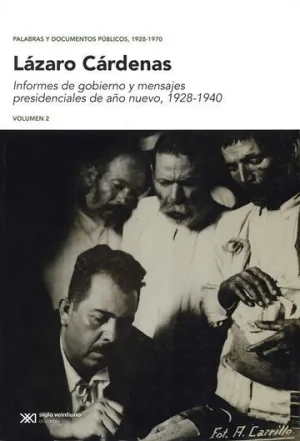 Palabras y Documentos Públicos, 1928-1970. Vol. ii Informes de Gobierno y Mensajes Presidenciales de