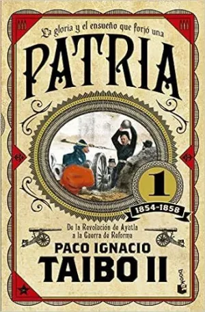 La Gloria y el Ensueño que Forjo una Patria 1 1854 1858