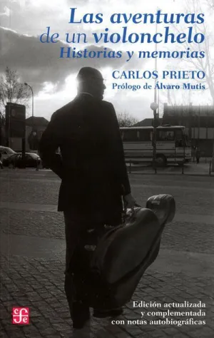LAS AVENTURAS DE UN VIOLONCHELO HISTORIAS Y MEMORIAS CON CD