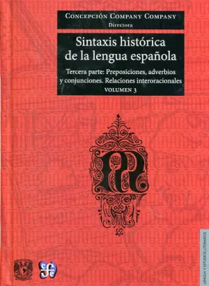 Sintaxis Historica de la Lengua Española Tercera Parte Volumen 3