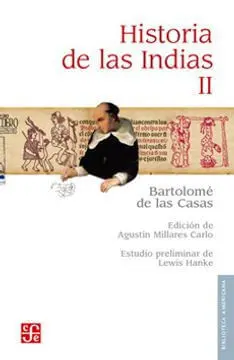 HISTORIA DE LAS INDIAS II HISTORIA DE LAS INDIAS II