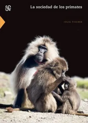 LA SOCIEDAD DE LOS PRIMATES LA SOCIEDAD DE LOS PRIMATES
