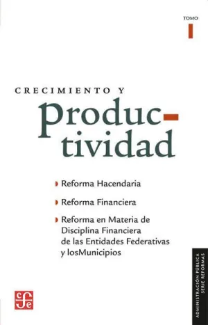 CRECIMIENTO Y PRODUCTIVIDAD TOMO I