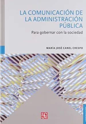 LA COMUNICACION DE LA ADMINISTRACION PUBLICA LA COMUNICACION DE LA ADMINISTRACION PUBLICA