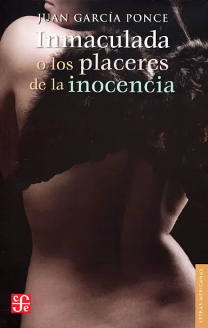 INMACULADA O LOS PLACERES DE LA INOCENCIA