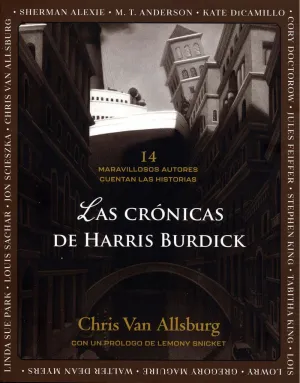 LAS CRONICAS DE HARRIS BURDICK LAS CRONICAS DE HARRIS BURDICK