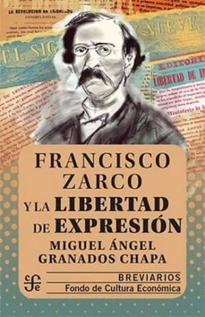 FRANCISCO ZARCO Y LA LIBERTAD DE EXPRESION FRANCISCO ZARCO Y LA LIBERTAD DE EXPRESION