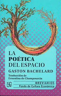 LA POETICA DEL ESPACIO LA POETICA DEL ESPACIO