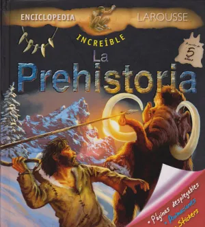 La Prehistoria Increible Enciclopedia Páginas Desplegables Animaciones y Stickers