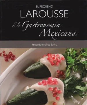 El Pequeño Larousse de la Gastronomía Mexicana