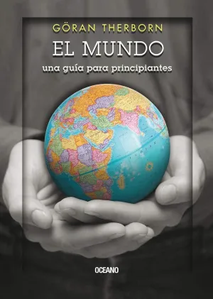 EL MUNDO UNA GUIA PARA PRINCIPIANTES