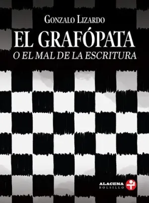 El Grafópata o el Mal de la Escritura