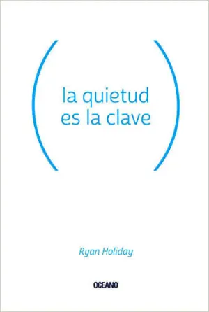 LA QUIETUD ES LA CLAVE