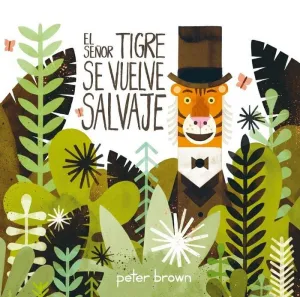 El Señor Tigre se Vuelve Salvaje
