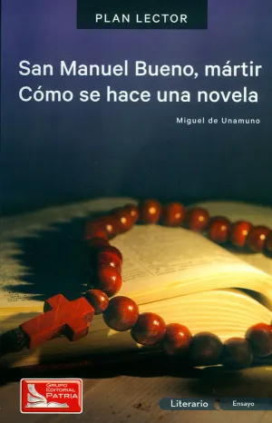 San Manuel Bueno Mártir Cómo se Hace una Novela con Cuaderno de Actividades