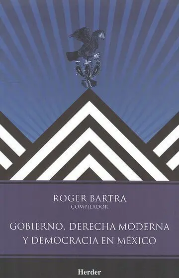 Gobierno, Derecha Moderna y Democracia en México