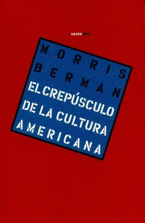 El Crepusculo de la Cultura Americana