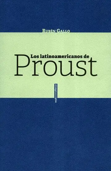 Los Latinoamericanos de Proust