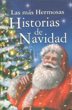 LAS MÁS HERMOSAS HISTORIAS DE NAVIDAD