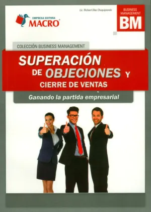 Superacion de Objeciones y Cierre de Ventas