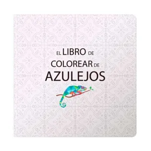 EL LIBRO DE COLOREAR DE AZULEJOS