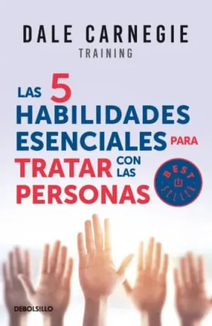 LAS 5 HABILIDADES ESENCIALES PARA TRATAR CON LAS PERSONAS