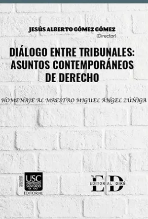 Dialogo entre Tribunales Asuntos Contemporaneos de Derecho