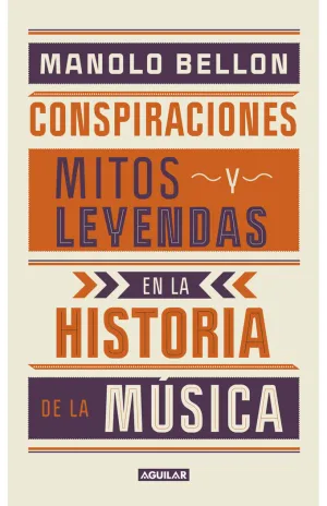 CONSPIRACIONES MITOS Y LEYENDAS EN LA HISTORIA DE LA MUSICA