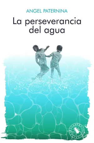 LA PERSEVERANCIA DEL AGUA LA PERSEVERANCIA DEL AGUA