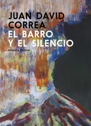 EL BARRO Y EL SILENCIO EL BARRO Y EL SILENCIO