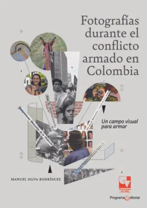 Fotografias Durante el Conflicto Armado en Colombia