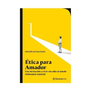 Ética para Amador: una Invitación a Vivir sin Odio Ni Miedo