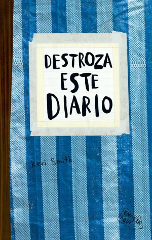 DESTROZA ESTE DIARIO