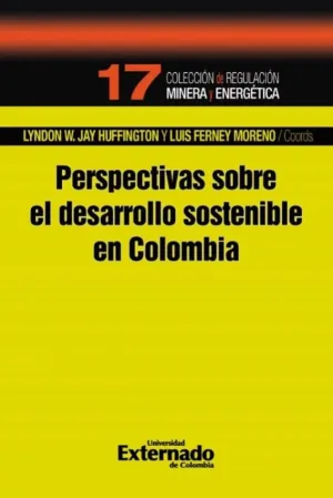PERSPECTIVAS SOBRE EL DESARROLLO SOSTENIBLE EN COLOMBIA