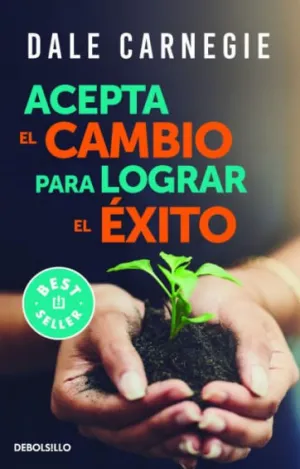 ACEPTA EL CAMBIO PARA LOGRAR EL EXITO