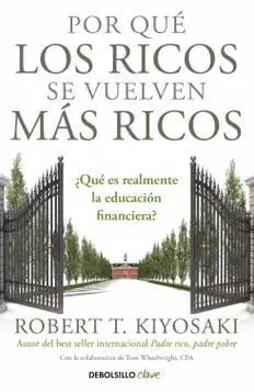 POR QUE LOS RICOS SE VUELVEN MAS RICOS
